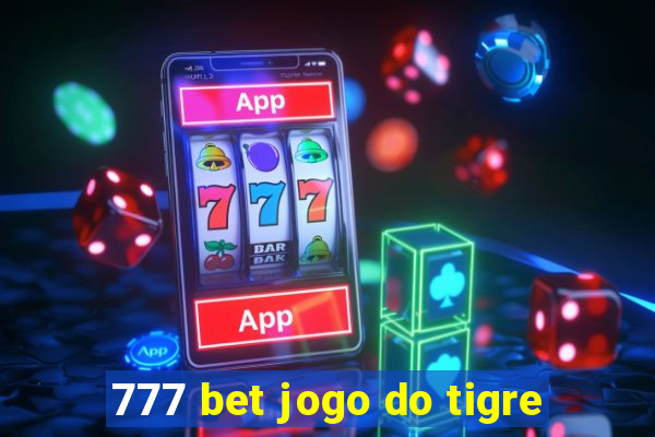 777 bet jogo do tigre